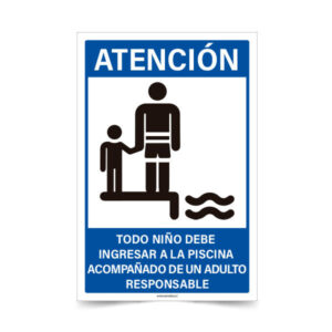 Atención Todo niños debe Ingresar a la piscina acompañado
