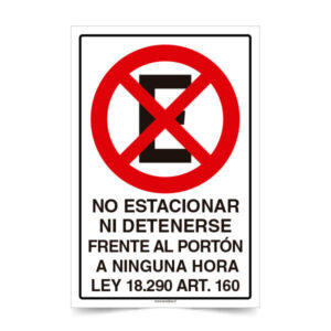 No Estacionar Ni Detenerse Frente al Portón a Ninguna Hora con ley