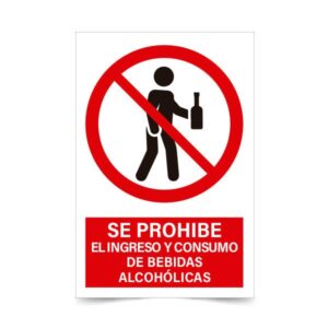 Se Prohíbe el Ingreso y Consumo de Bebidas alcohólicas